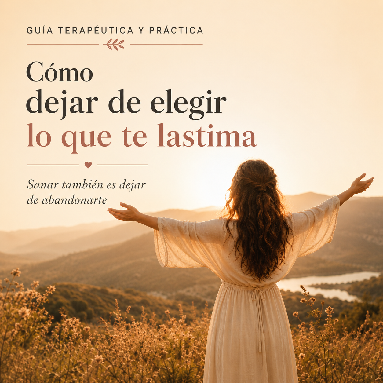 Guía para Salir de una Relación que No te Hace Bien+ 3 Bonos